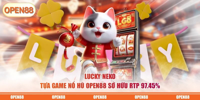Trò chơi Lucky Neko có RTP cao